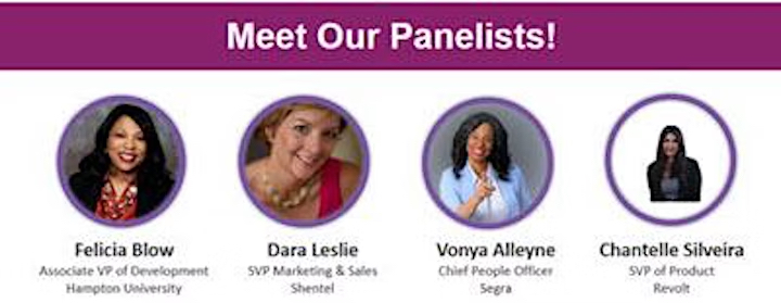 Meet the panelists Felica Blow Dara Leslie Vonya Allen Chantelle Silverira