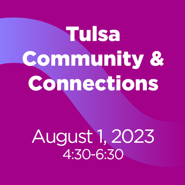 tulsa community and connections August 1, 2023
